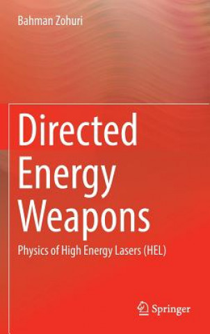 Könyv Directed Energy Weapons Bahman Zohuri