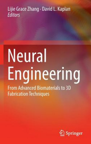 Kniha Neural Engineering Lijie Grace Zhang