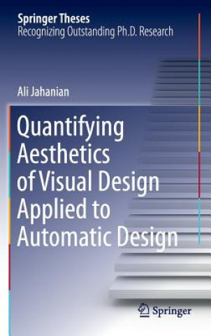 Livre Quantifying Aesthetics of Visual Design Applied to Automatic Design Ali Jahanian