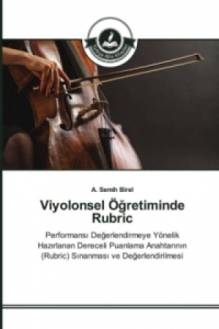 Kniha Viyolonsel Ögretiminde Rubric A. Semih Birel