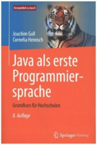 Könyv Java als erste Programmiersprache Joachim Goll
