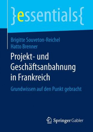 Kniha Projekt- und Geschaftsanbahnung in Frankreich Brigitte Souveton-Reichel