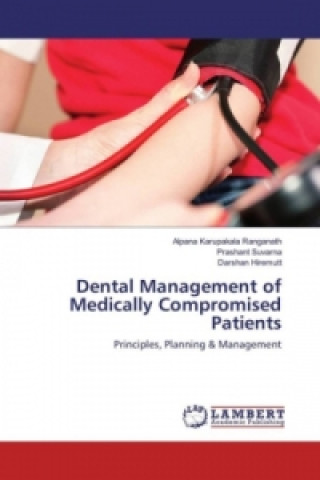 Carte Dental Management of Medically Compromised Patients Alpana Karupakala Ranganath