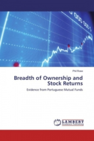 Knjiga Breadth of Ownership and Stock Returns Phil Rose