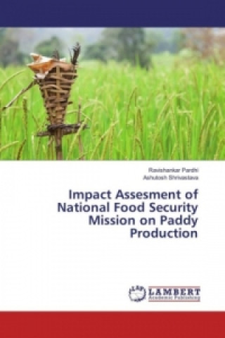 Kniha Impact Assesment of National Food Security Mission on Paddy Production Ravishankar Pardhi