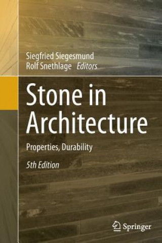 Knjiga Stone in Architecture Siegfried Siegesmund