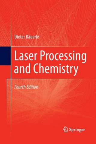 Carte Laser Processing and Chemistry Dieter  W. Bauerle