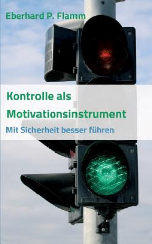 Book Kontrolle als Motivationsinstrument Eberhard P Flamm