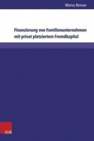 Könyv Finanzierung von Familienunternehmen mit privat platziertem Fremdkapital Marius Renner
