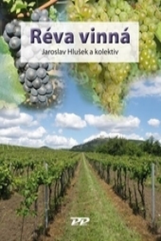Könyv Réva vinná Jaroslav Hlušek