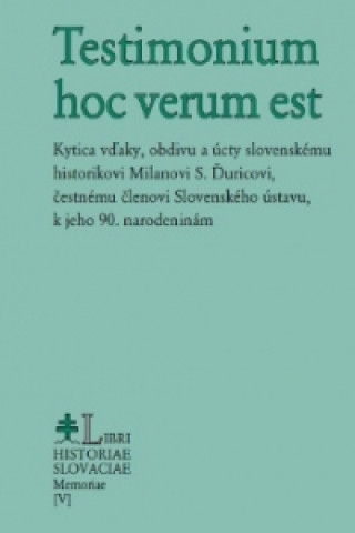 Könyv Testimonium hoc verum est 