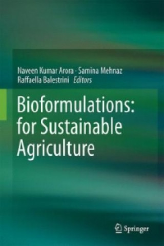 Książka Bioformulations: for Sustainable Agriculture Naveen Kumar Arora