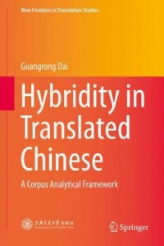 Kniha Hybridity in Translated Chinese Guangrong Dai