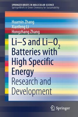 Książka Li-S and Li-O2 Batteries with High Specific Energy Huamin Zhang