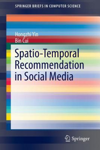 Buch Spatio-Temporal Recommendation in Social Media Hongzhi Yin