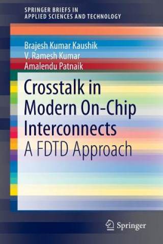 Könyv Crosstalk in Modern On-Chip Interconnects B. K. Kaushik