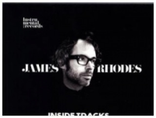 Audio Inside Tracks - The Mix Tape, 1 Audio-CD James Rhodes