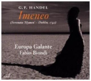 Audio Imeneo HWV 41 (Dubliner Fassung 1742), 2 Audio-CDs F. /Europa Galante Biondi