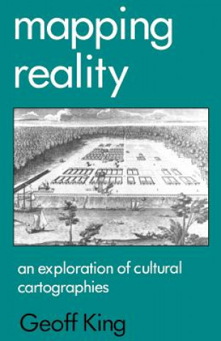 Kniha Mapping Reality Geoff King