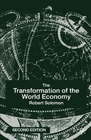 Könyv Transformation of the World Economy Robert Solomon