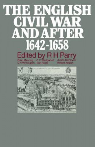 Buch English Civil War and after, 1642-1658 R. H. Parry