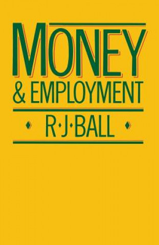 Carte Money and Employment R. J. Ball