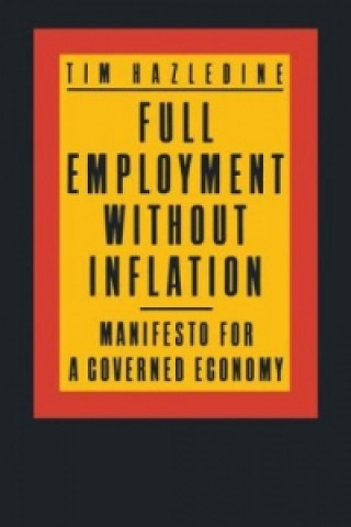 Carte Full Employment without Inflation Tim Hazledine