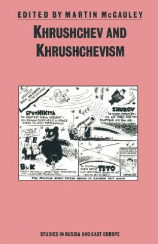 Livre Khrushchev and Khrushchevism Martin McCauley