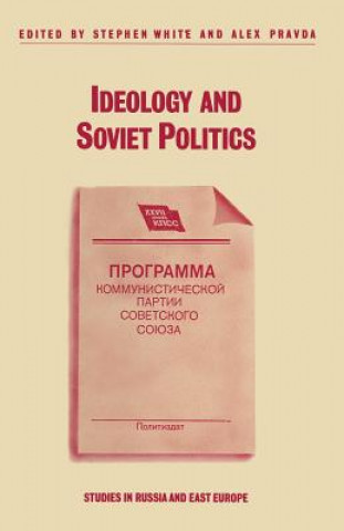 Könyv Ideology and Soviet Politics Stephen White