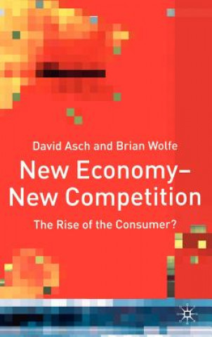 Kniha New Economy - New Competition D. Asch