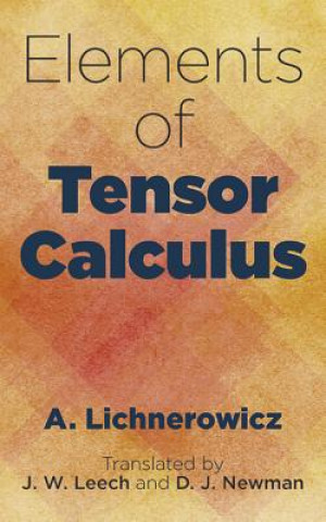 Kniha Elements of Tensor Calculus A. Lichnerowicz