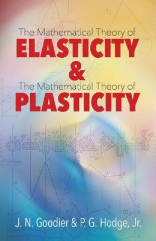 Carte Elasticity and Plasticity J. N. Goodier