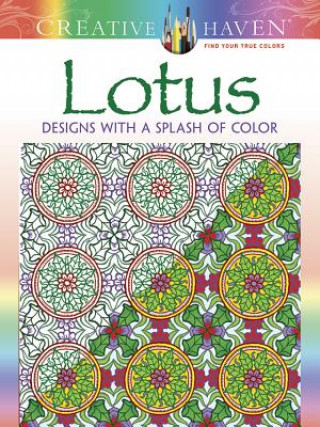 Kniha Creative Haven Lotus: Designs with a Splash of Color Alberta Hutchinson