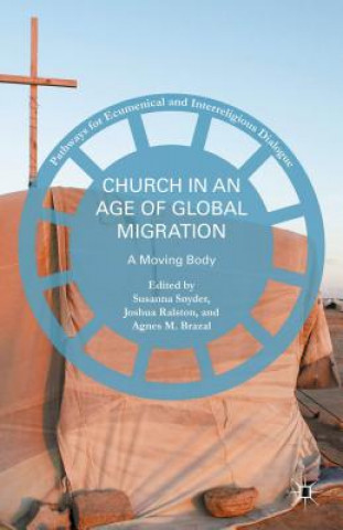 Βιβλίο Church in an Age of Global Migration Susanna Snyder