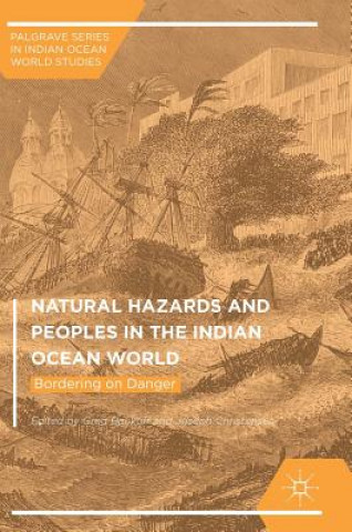 Carte Natural Hazards and Peoples in the Indian Ocean World Greg Bankhoff