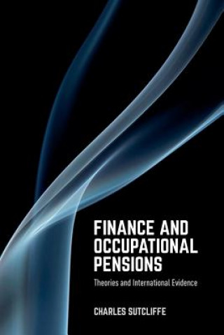 Kniha Finance and Occupational Pensions Charles Sutcliffe