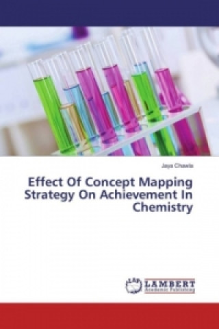 Könyv Effect Of Concept Mapping Strategy On Achievement In Chemistry Jaya Chawla