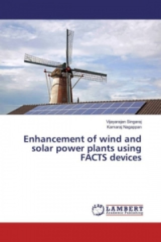 Carte Enhancement of wind and solar power plants using FACTS devices Vijayarajan Singaraj