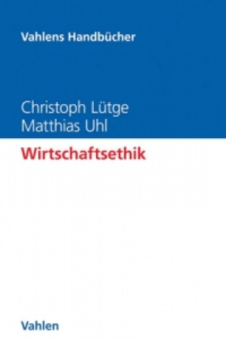 Kniha Wirtschaftsethik Christoph Lütge
