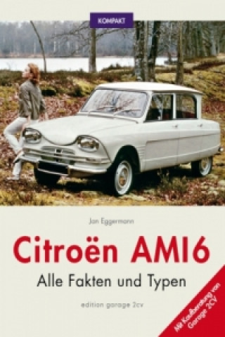 Книга Citroën Ami 6 KOMPAKT Jan Eggermann