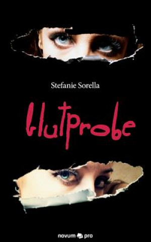 Buch Blutprobe Stefanie Sorella