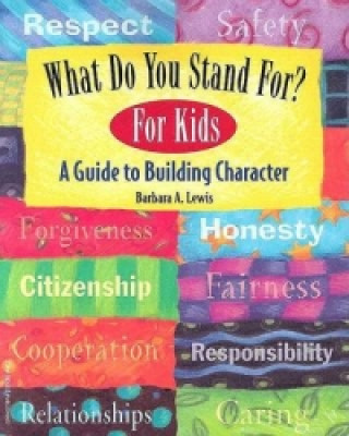 Book What Do You Stand For? Barbara A. Lewis