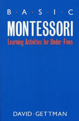 Kniha Basic Montessori D. Gettman