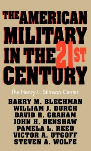 Kniha American Military in the Twenty First Century Barry M. Blechman