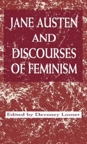Knjiga Jane Austen and Discourses of Feminism Devoney Looser