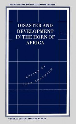 Kniha Disaster and Development in the Horn of Africa John Sorenson