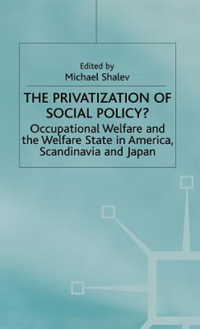 Carte Privatization of Social Policy? Michael Shalev