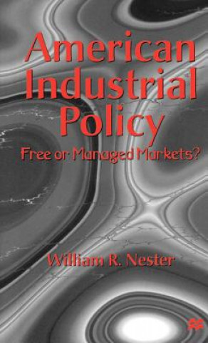 Carte American Industrial Policy William R. Nester