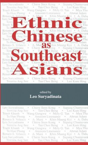 Carte Ethnic Chinese As Southeast Asians Leo Suryadinata