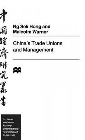 Książka China's Trade Unions and Management M. Warner